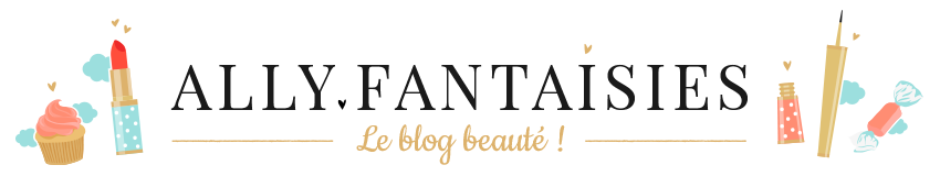 Allyfantaisies Blog beauté, maquillage, cosmétiques, coiffure… - Blog beauté, maquillage, cosmétiques, coiffure…